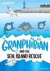 Readerful Rise: Oxford Reading Level 10: Granphibian and the Seal Island Rescue cover