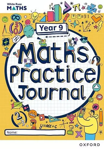 White Rose Maths Practice Journals Year 9 Workbook: Single Copy cover