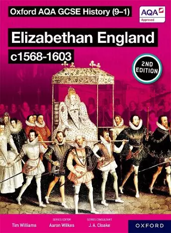 Oxford AQA GCSE History (9-1): Elizabethan England c1568-1603 Student Book Second Edition cover