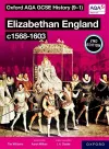Oxford AQA GCSE History (9-1): Elizabethan England c1568-1603 Student Book Second Edition packaging