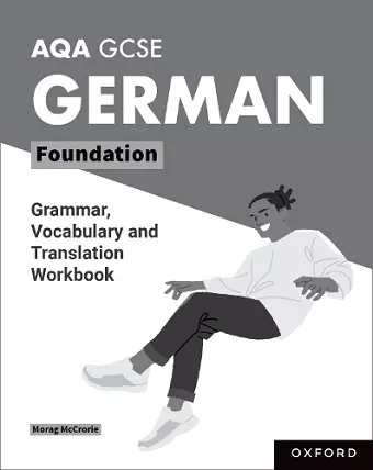 AQA GCSE German: AQA GCSE German Foundation Grammar, Vocabulary and Translation Workbooks cover