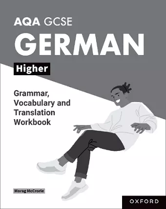 AQA GCSE German: AQA GCSE German Higher Grammar, Vocabulary and Translation Workbooks cover