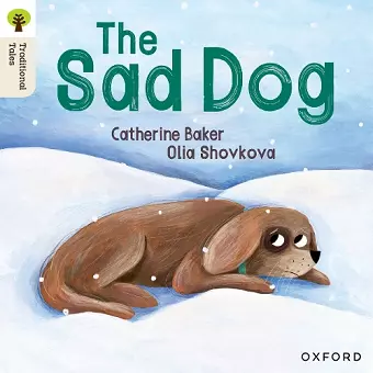 Oxford Reading Tree Traditional Tales: Level 1+: The Sad Dog cover