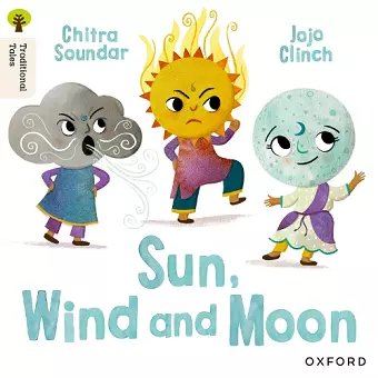 Oxford Reading Tree Traditional Tales: Level 4: Sun, Moon and Wind cover