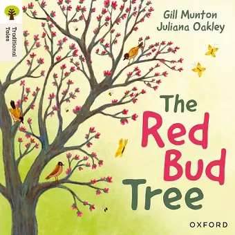 Oxford Reading Tree Traditional Tales: Level 4: The Red Bud Tree cover