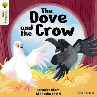 Oxford Reading Tree Traditional Tales: Level 6: The Dove and the Crow cover