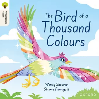 Oxford Reading Tree Traditional Tales: Level 9: The Bird of a Thousand Colours cover