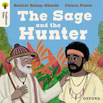 Oxford Reading Tree Traditional Tales: Level 9: The Sage and the Hunter cover