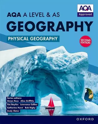AQA A Level & AS Geography: Physical Geography Student Book Second Edition cover