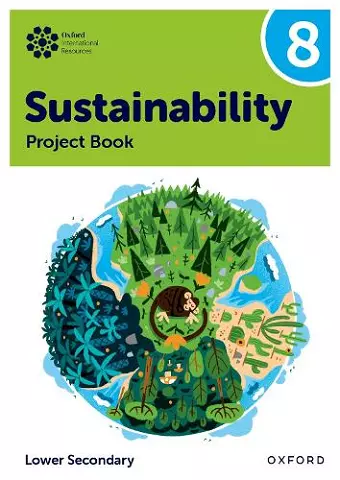 Oxford International Sustainability: Project Book 8 (Lower Secondary) cover