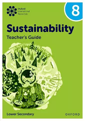 Oxford International Sustainability: Teacher's Guide 8 (Lower Secondary) cover