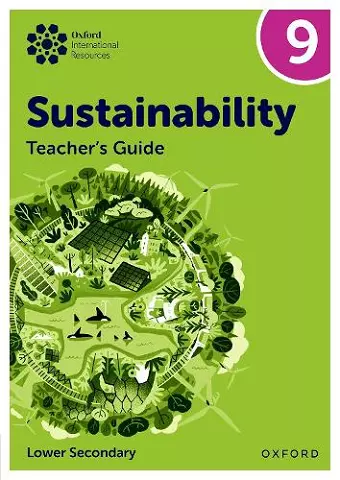 Oxford International Sustainability: Teacher's Guide 9 (Lower Secondary) cover