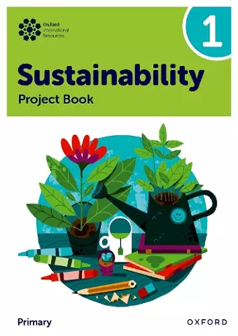 Oxford International Sustainability: Project Book 1 (Primary) cover