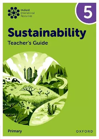 Oxford International Sustainability: Teacher's Guide 5 (Primary) cover