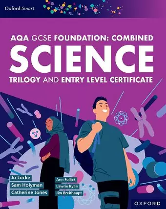 AQA GCSE Foundation: Combined Science Trilogy and Entry Level Certificate Student Book cover