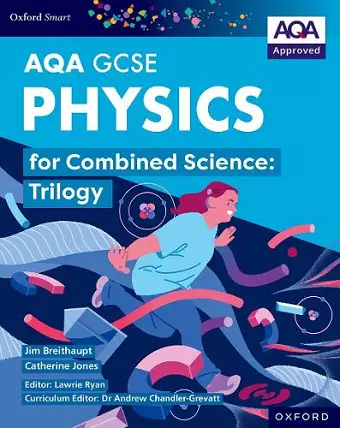 Oxford Smart AQA GCSE Sciences: Physics for Combined Science (Trilogy) Student Book cover