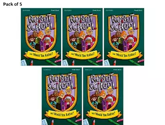 Read Write Inc. Fresh Start Readers: Book 8: Robot School & Would You Rather? - Pack of 5 cover