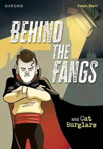 Read Write Inc. Fresh Start Readers: Book 15: Behind the Fangs & Cat Burglars cover