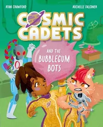 Cosmic Cadets and the Bubblegum Bots cover