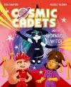 Cosmic Cadets and the Wormhole Witch: An out-of-this world adventure for young space and superhero fans! cover