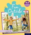 Essential Letters and Sounds: Essential Phonic Readers: Oxford Reading Level 5: Fun Outside cover