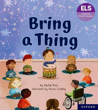 Essential Letters and Sounds: Essential Phonic Readers: Oxford Reading Level 6: Bring a Thing cover