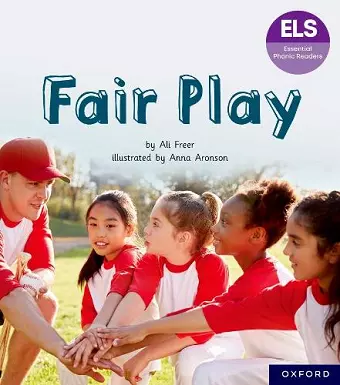 Essential Letters and Sounds: Essential Phonic Readers: Oxford Reading Level 6: Fair Play cover