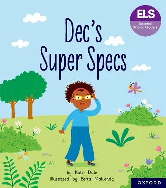 Essential Letters and Sounds: Essential Phonic Readers: Oxford Reading Level 6: Dec's Super Specs cover