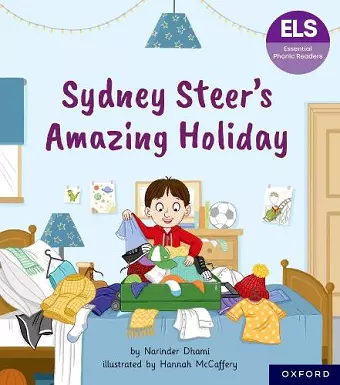 Essential Letters and Sounds: Essential Phonic Readers: Oxford Reading Level 6: Sydney Steer's Amazing Holiday cover