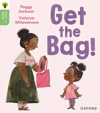 Oxford Reading Tree Green Sparks: Level 2: Get the Bag! cover