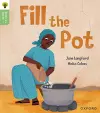 Oxford Reading Tree Green Sparks: Level 2: Fill the Pot cover