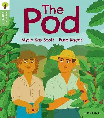 Oxford Reading Tree Green Sparks: Level 2: The Pod cover