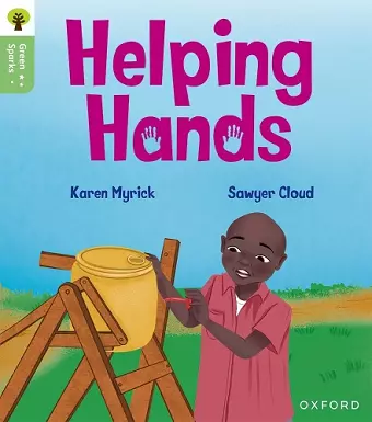 Oxford Reading Tree Green Sparks: Level 3: Helping Hands cover