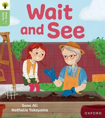 Oxford Reading Tree Green Sparks: Level 3: Wait and See cover