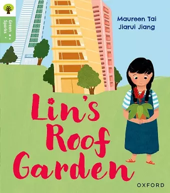 Oxford Reading Tree Green Sparks: Level 4: Lin's Roof Garden cover