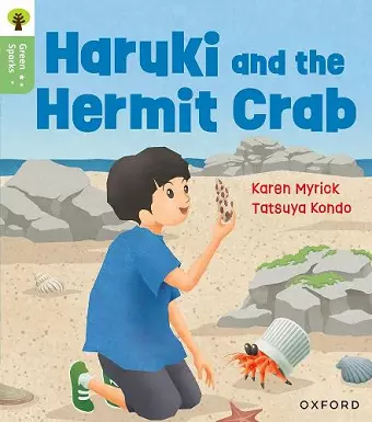 Oxford Reading Tree Green Sparks: Level 5: Haruki and the Hermit Crab cover