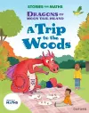 Stories for Maths: Oxford Reading Level 7: A Trip to the Woods cover