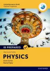 Oxford Resources for IB Diploma Programme: IB Prepared: Physics 2023 Edition (Print & Digital Book) cover