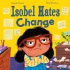 Isobel Hates Change: A joyful picture book about embracing the unexpected cover
