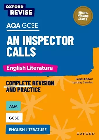 Oxford Revise: AQA GCSE English Literature: An Inspector Calls cover