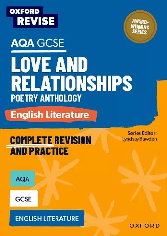 Oxford Revise: AQA GCSE English Literature: Love and Relationships Poetry Anthology cover