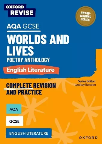 Oxford Revise: AQA GCSE English Literature: Worlds and Lives Poetry Anthology cover