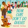 Bear Cubs Don't Do Queues cover
