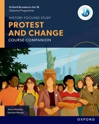 Oxford Resources for IB DP History: Protest and Change Course Book cover