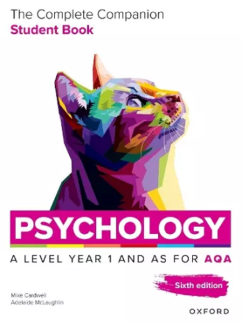 A Level Psychology: The Complete Companions for AQA Psychology A Level: Year 1 and AS Student Book, 6th Edition cover