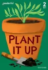 Readerful Rise: Oxford Reading Level 3: Plant It Up cover