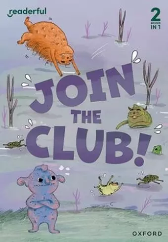 Readerful Rise: Oxford Reading Level 3: Join the Club! cover