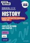 Oxford Revise: Edexcel GCSE History: Henry VIII and his ministers, 1509-40 Complete Revision and Practice (Exams from 2026) cover
