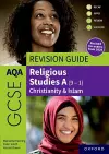 AQA GCSE Religious Studies A: AQA GCSE Religious Studies A (9-1): Christianity & Islam Revision Guide cover