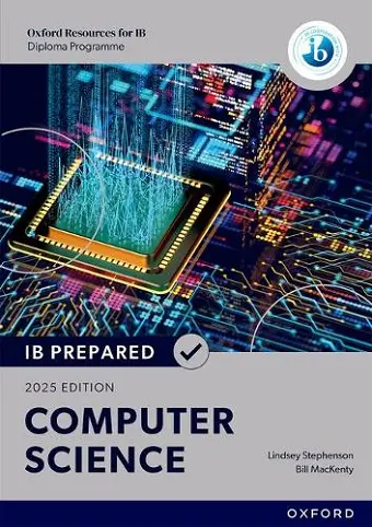 Oxford Resources for IB Diploma Programme: IB Prepared Computer Science (Print & Digital Book) cover